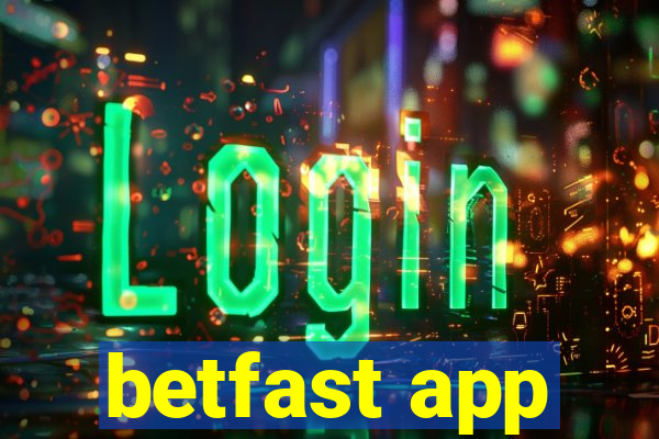 betfast app